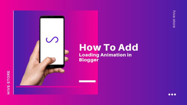 How To Add Loading Animation in Blogger Site