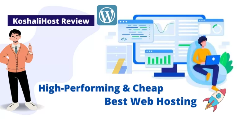 Koshali Host Review – Best High-Performing & Cheap Web Hosting for Beginners